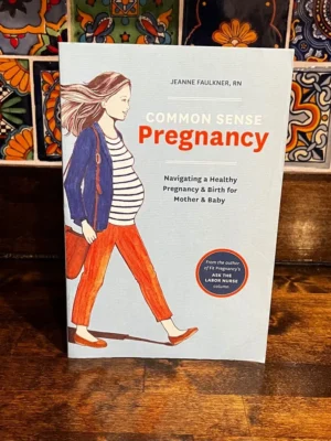 Common Sense Pregnancy