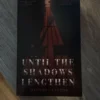 Until the Shadows Lengthen