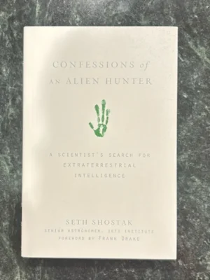 Confessions of an Alien Hunter