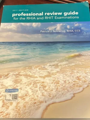 Professional Review Guide for the RHIA and RHIT Examinations, 2017 Edition