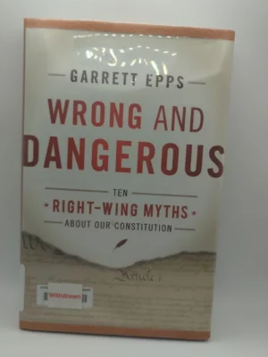 Wrong and Dangerous