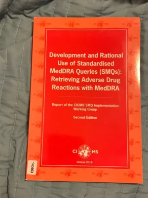 Development and Rational Use of Standardised MedDRA Queries (SMQs)