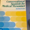 Conversational Spanish for Medical Personnel