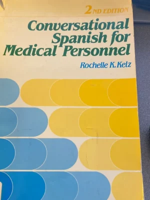 Conversational Spanish for Medical Personnel