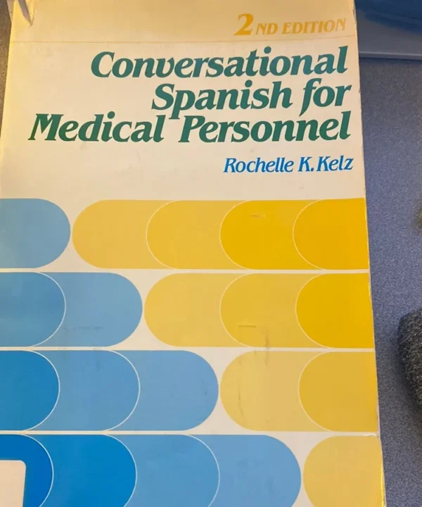 Conversational Spanish For Medical Personnel