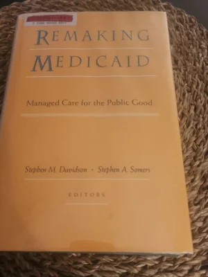 Remaking Medicaid