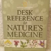 Desk Reference to Nature's Medicine