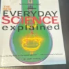 New Everyday Science Explained