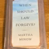 When Should Law Forgive