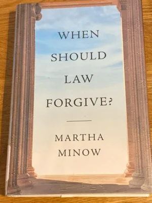 When Should Law Forgive