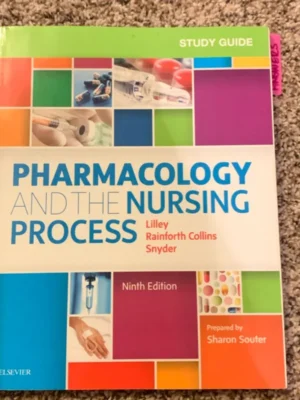 Study Guide for Pharmacology and the Nursing Process