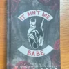 It Ain't Me, Babe