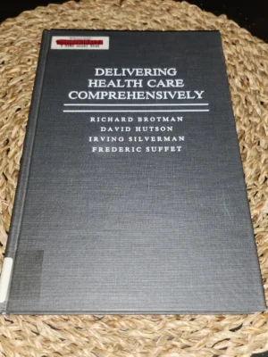 Delivering Health Care Comprehensively