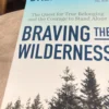 Braving the Wilderness