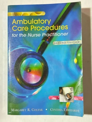 Ambulatory Care Procedures for the Nurse Practitioner