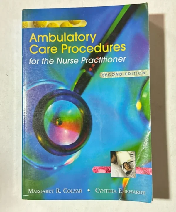 Ambulatory Care Procedures For The Nurse Practitioner