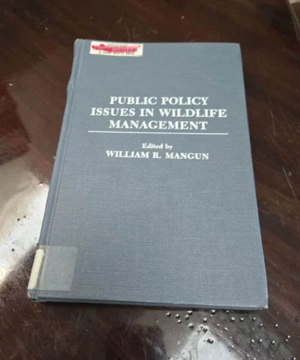 Public Policy Issues In Wildlife Management
