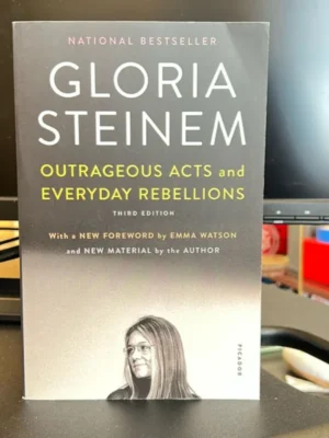 Outrageous Acts and Everyday Rebellions