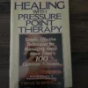 Healing with Pressure Point Therapy