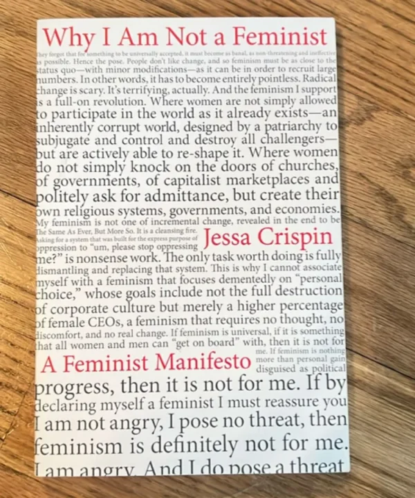 Why I Am Not A Feminist