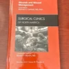 Wounds and Wound Management, an Issue of Surgical Clinics