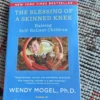 The Blessing of a Skinned Knee