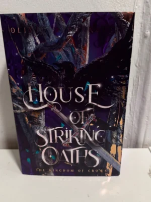 HOUSE OF STRIKING OATHS