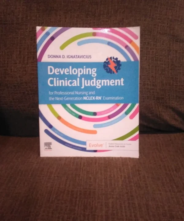 Developing Clinical Judgment For Professional Nursing And The Next-Generation Nclex-Rn Examination