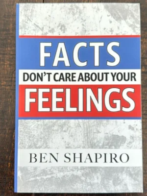 Facts Don't Care about Your Feelings