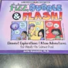 Fizz, Bubble, and Flash