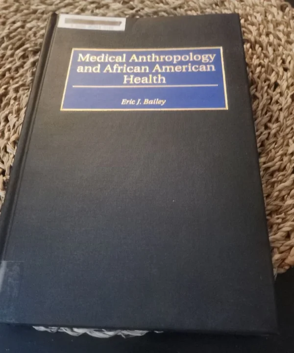 Medical Anthropology And African American Health