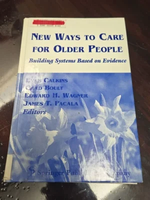 New Ways to Care for Older People