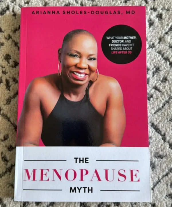 The Menopause Myth: What Your Mother, Doctor, And Friends Haven'T Shared About Life After 35