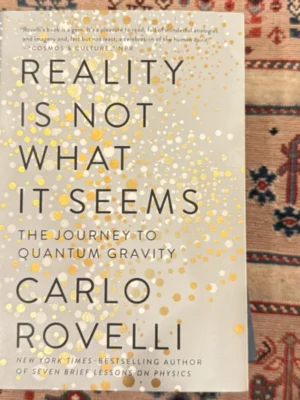 Reality Is Not What It Seems