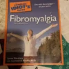 Fibromyalgia- Complete Idiot's Guide 2nd Edition