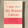 I Am Not My Breast Cancer