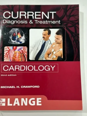 CURRENT Diagnosis and Treatment in Cardiology, Third Edition