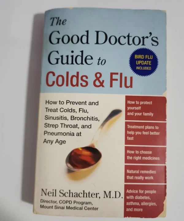 The Good Doctor'S Guide To Colds And Flu