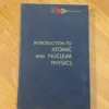 Introduction to Atomic and Nuclear Physics