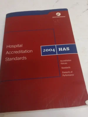 2004 Hospital Accreditation Standards (HAS)