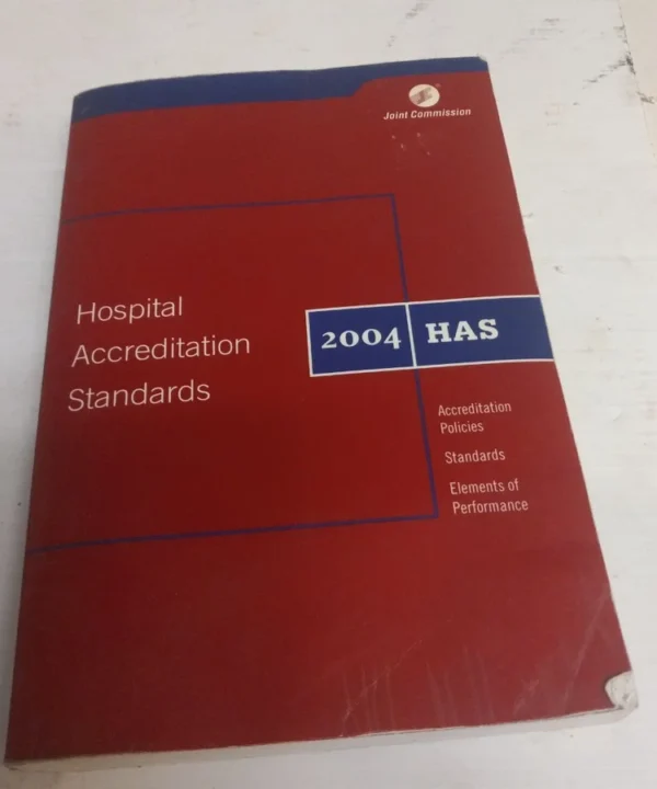 2004 Hospital Accreditation Standards (Has)
