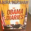 The Obama Diaries- CERTIFIED AUTOGRAPHED BY LAURA INGRAHAM
