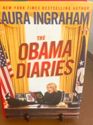 The Obama Diaries- CERTIFIED AUTOGRAPHED BY LAURA INGRAHAM