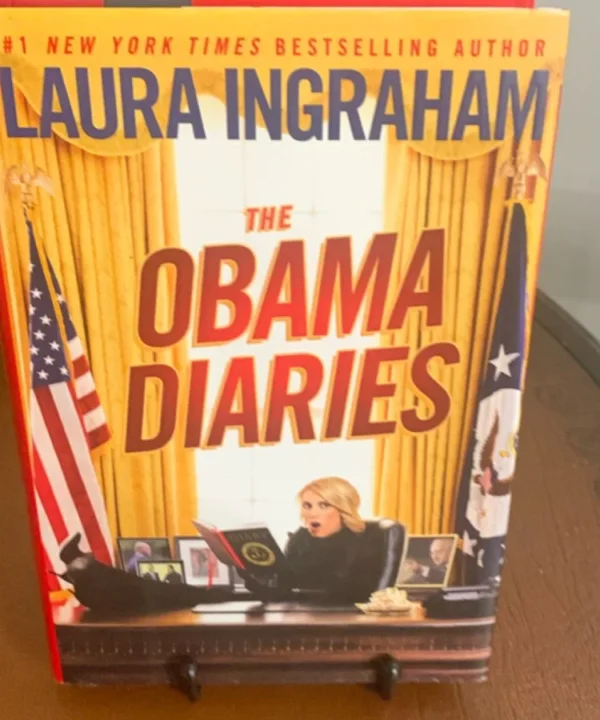 The Obama Diaries- Certified Autographed By Laura Ingraham