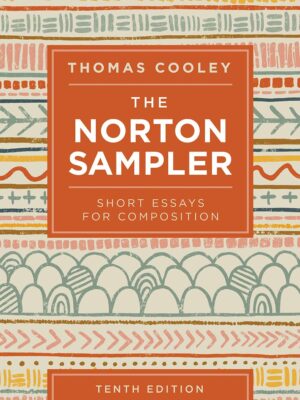 The Norton Sampler: Short Essays for Composition 10th Edition