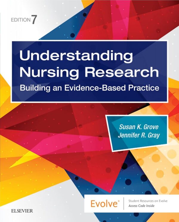 Understanding Nursing Research: Building An Evidence-Based Practice 7Th Edition