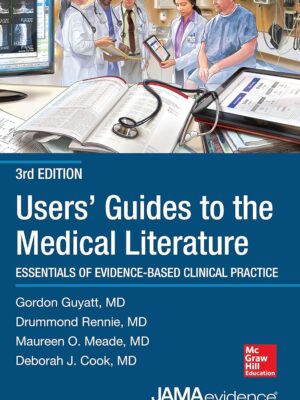Users' Guides to the Medical Literature: Essentials of Evidence-Based Clinical Practice 3rd Edition