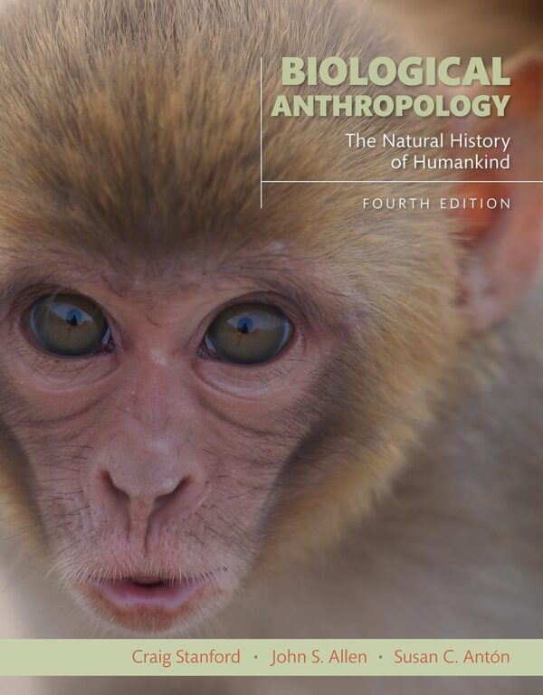Biological Anthropology: The Natural History Of Humankind 4Th Edition