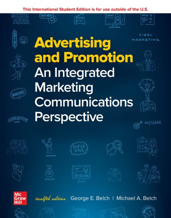 Ise Advertising And Promotion: An Integrated Marketing Communications Perspective 12Th Edition