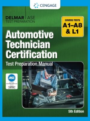 Automotive Technician Certification Test Preparation Manual: A-Series 5th Edition